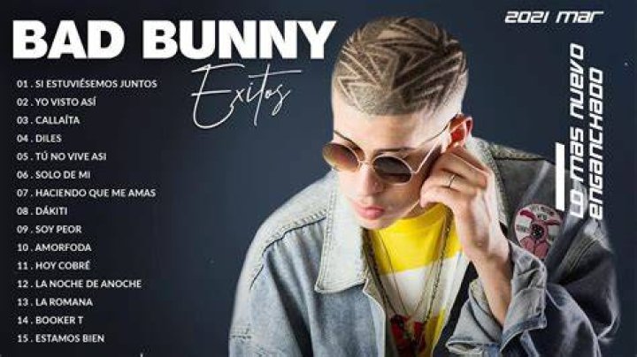 15 Canciones Sad De Bad Bunny 2021 - Bad Bunny Nuevo Album Completo - latin sad songs