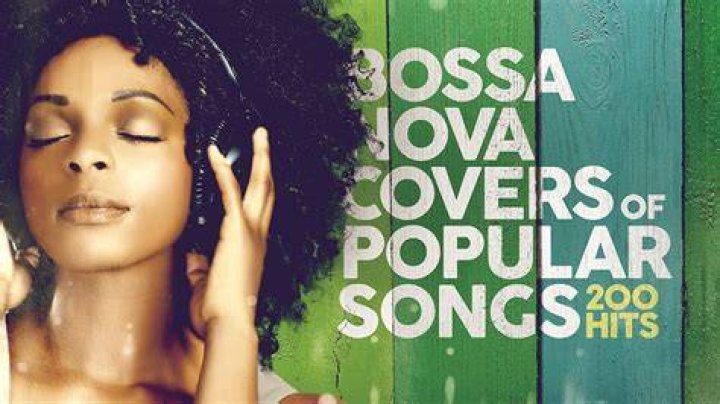 Bossa Nova Covers Popular Songs - soundtrack film 17 again