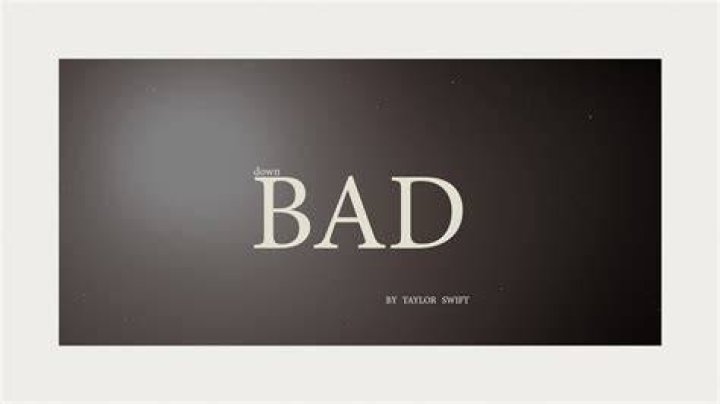 Down Bad 