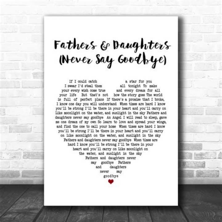 Fathers and daughters - Never say goodbye - (Michael Bolton) - country songs for daughters graduation