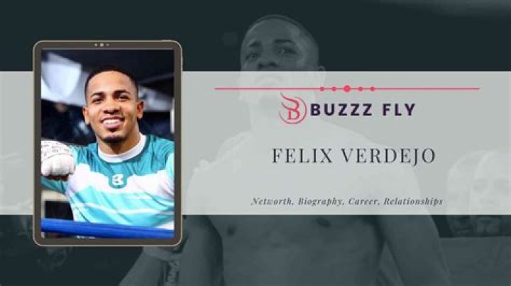Felix Verdejo Net Worth
