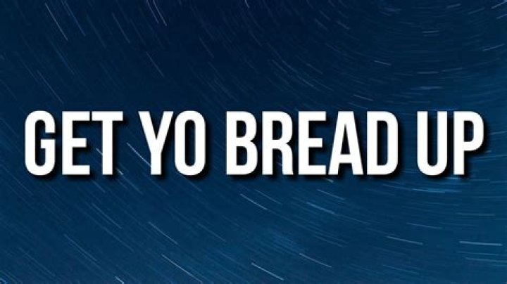 Get Yo Bread Up Music Video