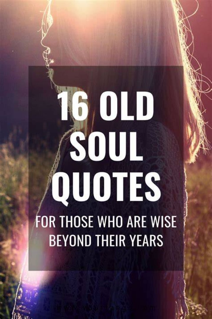 old soul quotes old soul quotes
