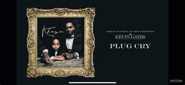 Plug Cry by Kevin Gates from USA
