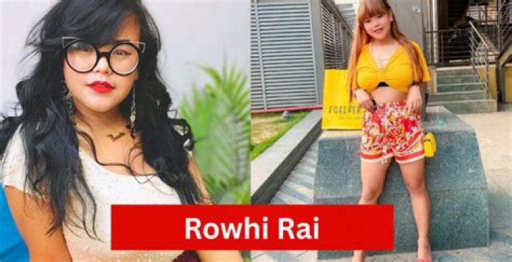 Rowhi Rai Net Worth 2024